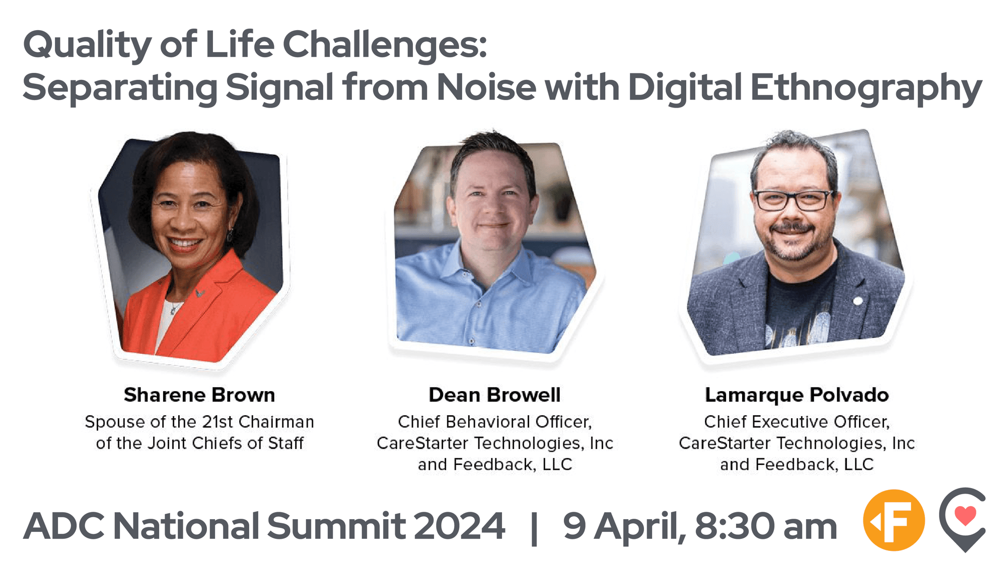 "Quality of Life Challenges: Separating Signal from Noise with Digital Ethnography," headshots of Sharene Brown, Dean Browell and Lamarque Polvado