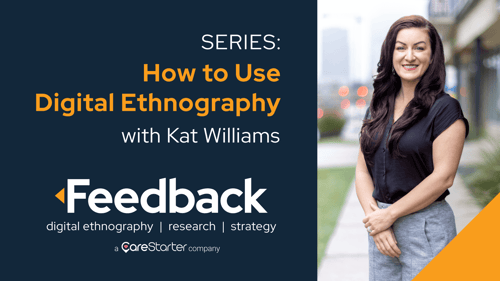 Series: How to Use Digital Ethnography