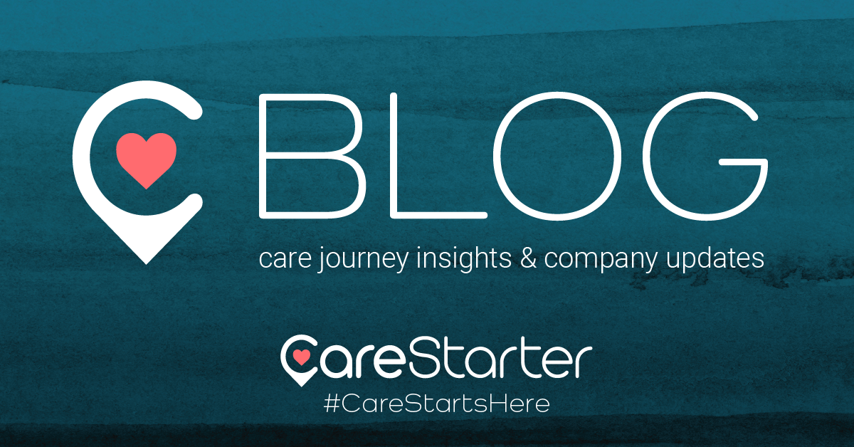 CareStarter Blog: care journey insights & company updates